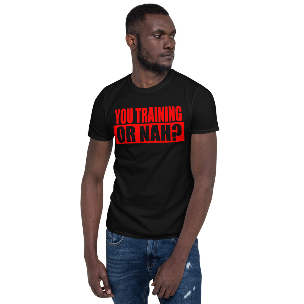 The Original YouTrainingOrNah T-Shirt